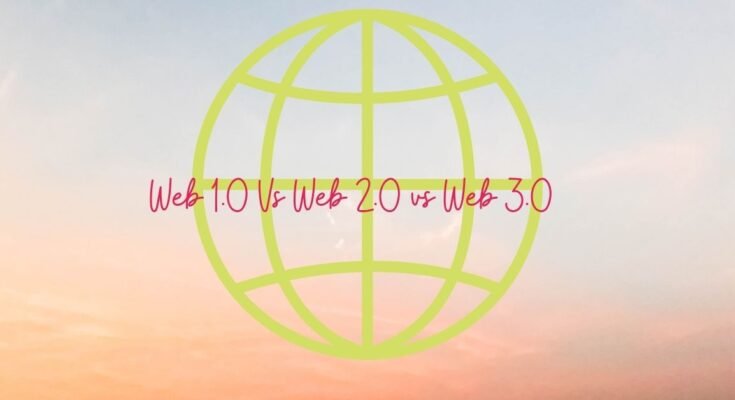 Web 1.0 Vs Web 2.0 vs wEB 3.0